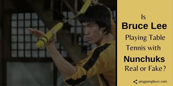 Is Bruce Lee Playing Table Tennis with Nunchuks Real or Fake?