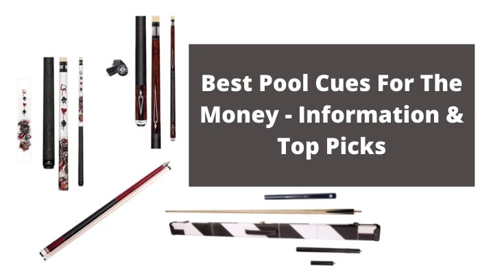 Best Pool Cues for the Money [2021] – Reviews & Buying Guide