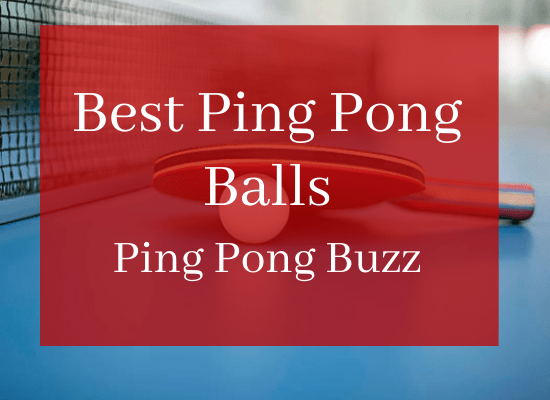 Best Ping Pong Balls