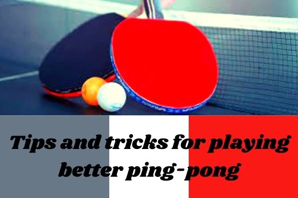 ping pong tips