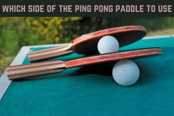 smooth vs bumpy ping pong paddle